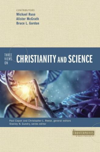 9780310598541 3 Views On Christianity And Science