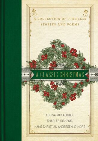 9780785232223 Classic Christmas : A Collection Of Timeless Stories And Poems