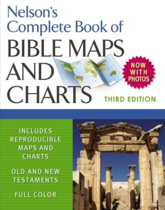 9781418541712 Nelsons Complete Book Of Bible Maps And Charts 3rd Edition