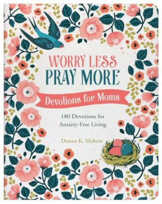 9781636093550 Worry Less Pray More Devotions For Moms