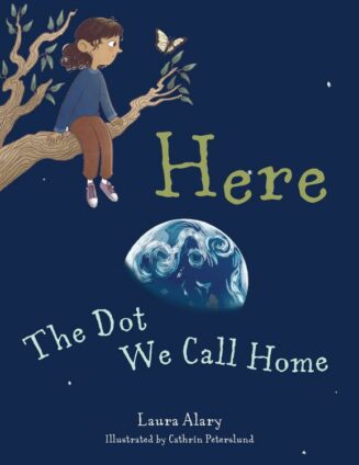 9781640607484 Here : The Dot We Call Home