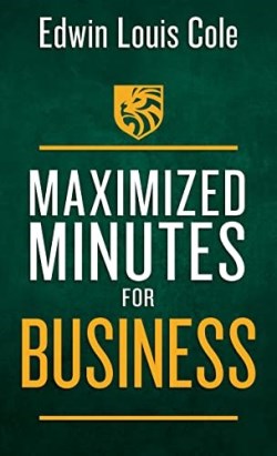 9781641238960 Maximized Minutes For Business