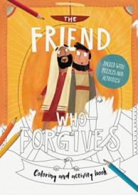 9781784983734 Friend Who Forgives Coloring And Activity Book