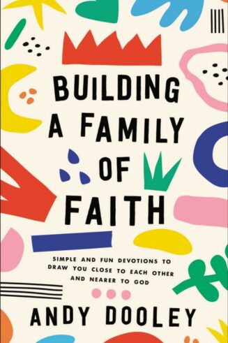 9780310366126 Building A Family Of Faith
