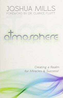 9780983078944 Atmosphere : Creating A Realm For Miracles And Success