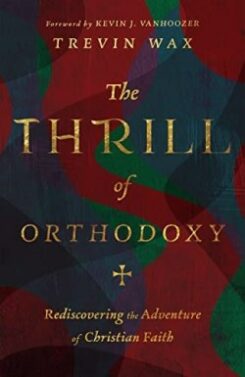 9781514005002 Thrill Of Orthodoxy