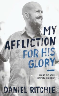 9781683590828 My Affliction For His Glory