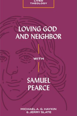 9781683592693 Loving God And Neighbor With Samuel Pearce
