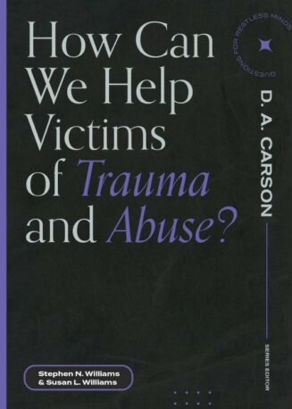 9781683595113 How Can We Help Victims Of Trauma And Abuse