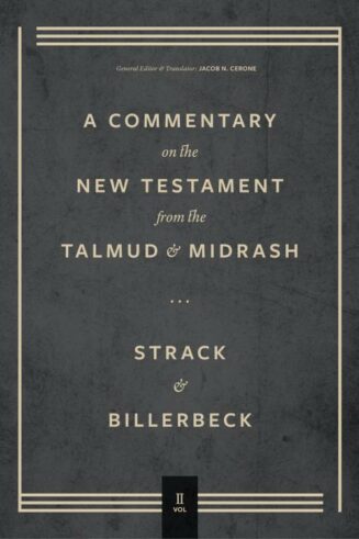 9781683595670 Commentary On The New Testament From The Talmud And Midrash Volume 2