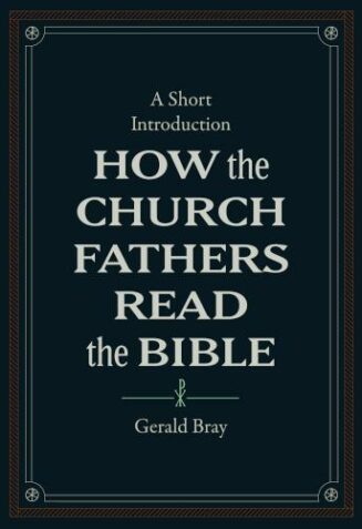 9781683595830 How The Church Fathers Read The Bible