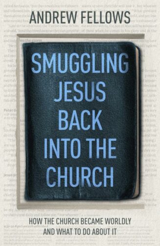 9781789743432 Smuggling Jesus Back Into Church