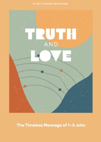 9781087767338 Truth And Love Teen Devotional
