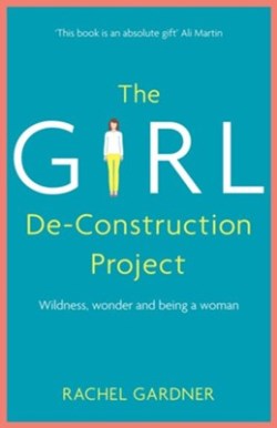 9781473686403 Girl DeConstruction Project