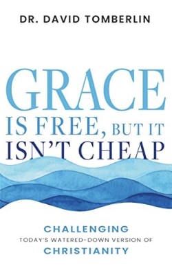 9781641239035 Grace Is Free But It Isnt Cheap