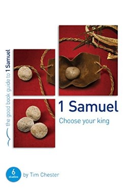 9781909919594 1 Samuel : Choose Your King (Student/Study Guide)