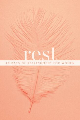 9781496450838 Rest : 40 Days Of Refreshment For Women