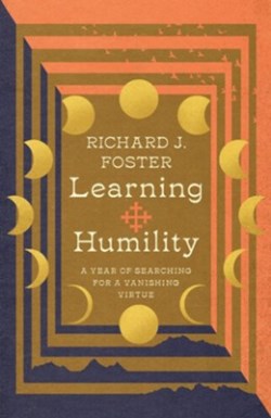 9781514002124 Learning Humility : A Year Of Searching For A Vanishing Virtue