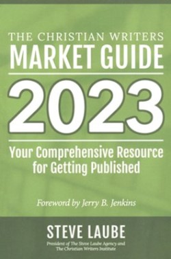 9781621842422 Christian Writers Market Guide 2023 Edition