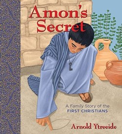 9780825447709 Amons Secret : A Family Story Of The First Christians