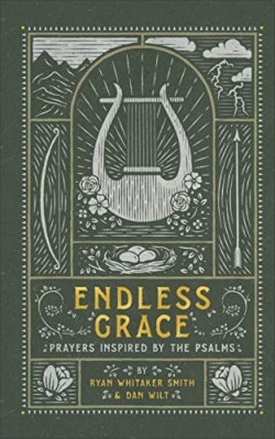 9781587435478 Endless Grace : Prayers Inspired By The Psalms