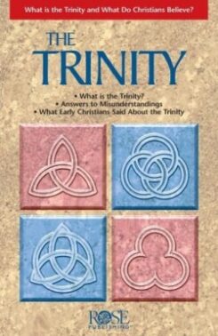 9781890947026 Trinity Pamphlet : What Is The Trinity And What Do Christians Believe