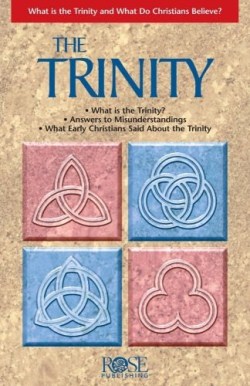 9781890947026 Trinity Pamphlet : What Is The Trinity And What Do Christians Believe