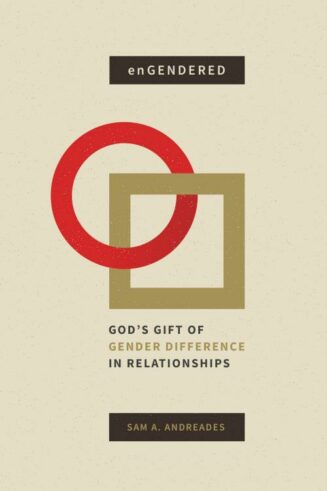 9781683591887 enGendered : God's Gift Of Gender Difference In Relationship
