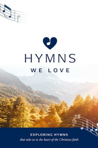 9781784988746 Hymns We Love Songbook