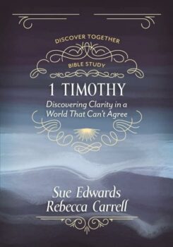 9780825448270 1 Timothy : Discovering Clarity In A World That Can't Agree