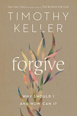 9780525560746 Forgive : Why Should I And How Can I