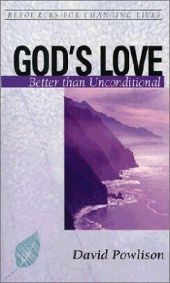 9780875526867 Gods Love : Better Than Unconditional