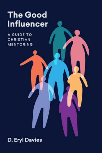 9781527110038 Good Influencer : A Guide To Christian Mentoring