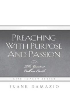 9781593830366 Preaching With Purpose And Passion