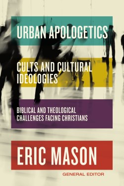 9780310142997 Urban Apologetics Cults And Cultural Ideologies