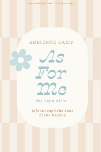 9781087779829 As For Me Teen Girls Bible Study Book (Student/Study Guide)