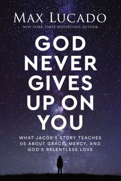 9781400239535 God Never Gives Up On You