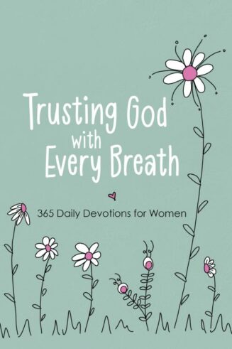 9781424566143 Trusting God With Every Breath