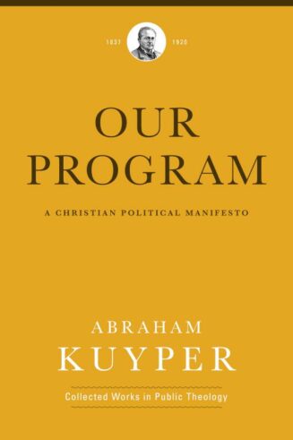 9781577996552 Our Program : A Christian Political Manifesto