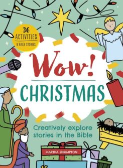 9781781284247 Wow Christmas : Creatively Explore Stories In The Bible - 36 Activities 6 B