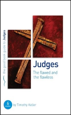 9781908762887 Judges : The Flawed And The Flawless (Student/Study Guide)