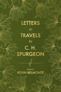 9781527110502 Letters And Travels By C H Spurgeon