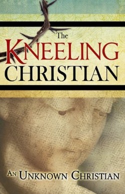 9781603748438 Kneeling Christian