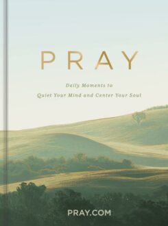 9798886024364 Pray : Daily Moments To Quiet Your Mind And Center Your Soul