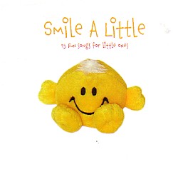 080688730024 Smile A Little : 15 Fun Songs For Little Ones