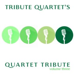 614187006924 Quartet Tribute Volume Three