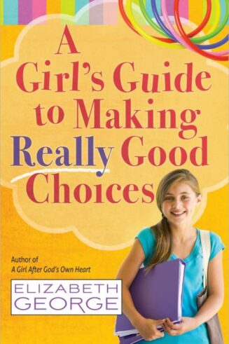 9780736951227 Girls Guide To Making Really Good Choices