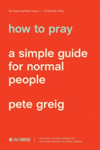 9781641581882 How To Pray A Simple Guide For Normal People