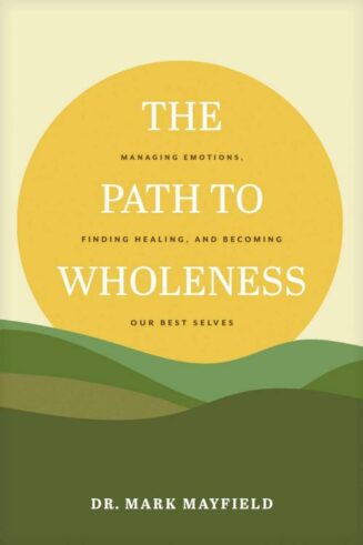 9781641585316 Path To Wholeness