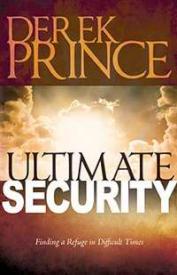 9781629111667 Ultimate Security : Finding A Refuge In Difficult Times